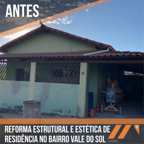 Reforma estrutural e estética de residência no bairro vale do sol